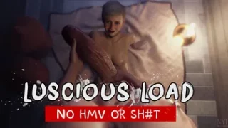 Luscious Load [1080P | 60Fps]