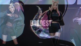 KDA Baddest HMV with lyrics