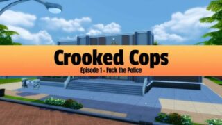 Crooked Cops Episode 1 - Fuck The Police