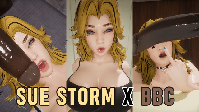 SUE STORM X BBC【 BlackCream 】