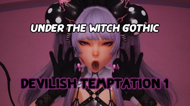 Under The Witch : Gothic - Devilish Temtation 1